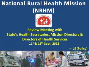 National Rural Health Mission NRHM Review Meeting with