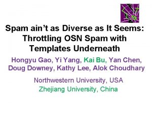 Spam aint as Diverse as It Seems Throttling