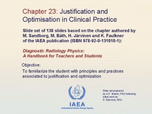 Chapter 23 Justification and Optimisation in Clinical Practice