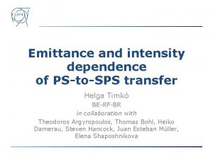 Emittance and intensity dependence of PStoSPS transfer Helga