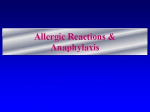 Allergic Reactions Anaphylaxis Incidence l l In USA