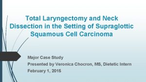 Total Laryngectomy and Neck Dissection in the Setting