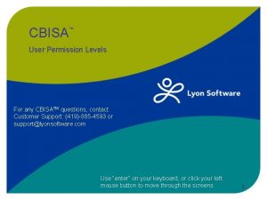 CBISA User Permission Levels For any CBISATM questions