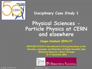 Disciplinary Case Study 1 Physical Sciences Particle Physics