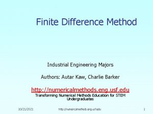 Finite Difference Method Industrial Engineering Majors Authors Autar