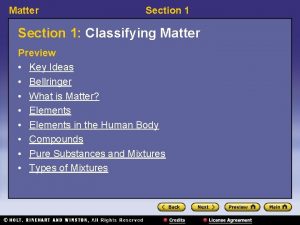 Matter Section 1 Classifying Matter Preview Key Ideas