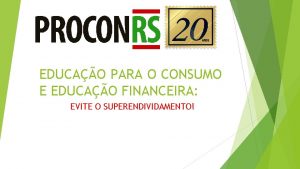 EDUCAO PARA O CONSUMO E EDUCAO FINANCEIRA EVITE