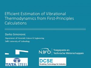 Efficient Estimation of Vibrational Thermodynamics from FirstPrinciples Calculations
