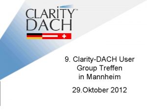 9 ClarityDACH User Group Treffen in Mannheim 29