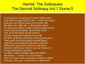 Hamlet The Soliloquies The Second Soliloquy Act 1