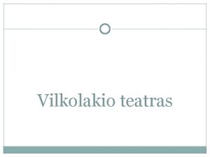 Vilkolakio teatras Namas Maironio gvje Kaune kur buvo