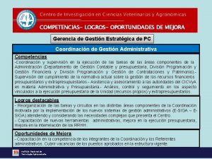 COMPETENCIAS LOGROS OPORTUNIDADES DE MEJORA Gerencia de Gestin