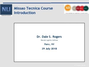 Missao Tecnica Course Introduction Dr Dale S Rogers
