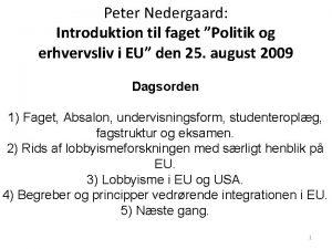 Peter Nedergaard Introduktion til faget Politik og erhvervsliv