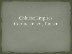 Chinese Empires Confucianism Taoism Decline of Zhou Dynasty