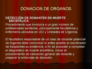 DONACION DE ORGANOS DETECCIN DE DONANTES EN MUERTE
