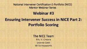 National Intervener Certification EPortfolio NICE Mentor Webinar Series