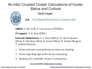 Ab initio Coupled Cluster Calculations of Nuclei Status