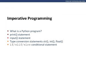 Introduction to Computing Using Python Imperative Programming What