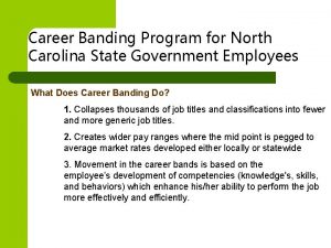 Career Banding Program for North Carolina State Government