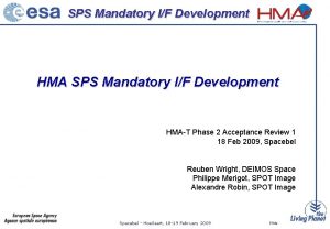 SPS Mandatory IF Development HMAT Phase 2 Acceptance