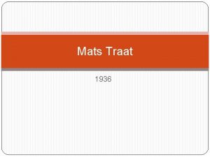 Mats Traat 1936 Mats Traat Elukik Mats Traat