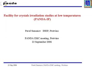 Facility for crystals irradiation studies at low temperatures