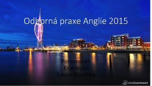 Odborn praxe Anglie 2015 Portsmouth Erasmus imon Blaschka