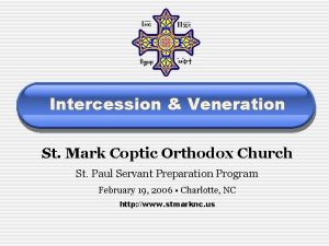 Intercession Veneration St Mark Coptic Orthodox Church St