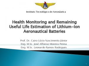 Instituto Tecnolgico de Aeronutica Health Monitoring and Remaining