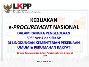 Click to edit Master title style KEBIJAKAN ePROCUREMENT