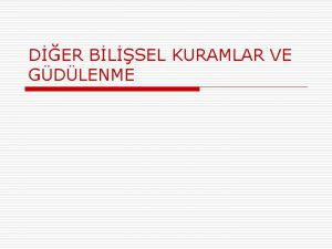 DER BLSEL KURAMLAR VE GDLENME zBelirleyicilikselfdetermination Kuram o