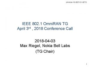 omniran18 0037 01 00 TG IEEE 802 1