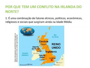 POR QUE TEM UM CONFLITO NA IRLANDA DO