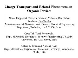 Charge Transport and Related Phenomena in Organic Devices