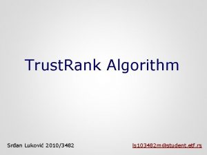 Trust Rank Algorithm Sran Lukovi 20103482 ls 103482