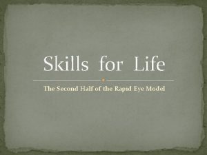 Skills for Life The Second Half of the