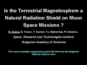 Is the Terrestrial Magnetosphere a Natural Radiation Shield