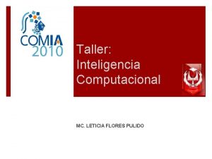 Taller Inteligencia Computacional MC LETICIA FLORES PULIDO CONTENIDO