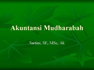 Akuntansi Mudharabah Sartini SE MSc Ak Overview n