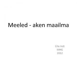 Meeled aken maailma lle Irdt MHG 2012 Meeled