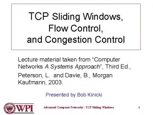 TCP Sliding Windows Flow Control and Congestion Control