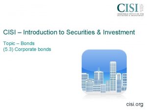 CISI Introduction to Securities Investment Topic Bonds 5