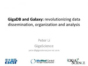Giga DB and Galaxy revolutionizing data dissemination organization