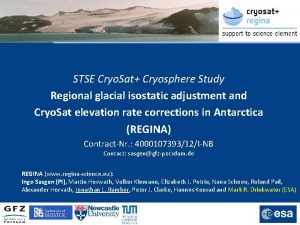 STSE Cryo Sat Cryosphere Study Regional glacial isostatic
