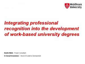 Integrating professional recognition into the development of workbased