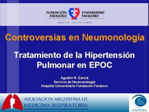 Controversias en Neumonologa Tratamiento de la Hipertensin Pulmonar