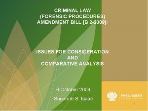 CRIMINAL LAW FORENSIC PROCEDURES AMENDMENT BILL B 2