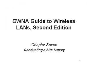 CWNA Guide to Wireless LANs Second Edition Chapter