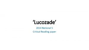 Lucozade 2014 National 5 Critical Reading paper These